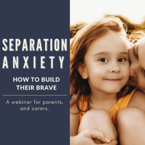 poster for overcoming separation anxiety webinar for parents and carers